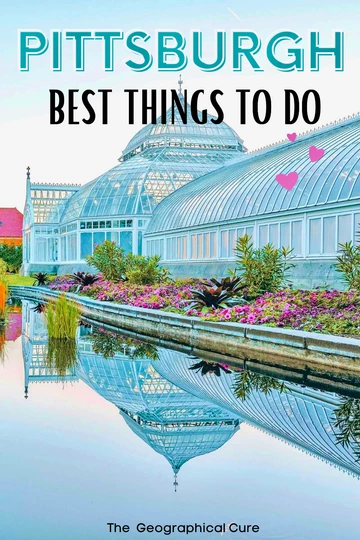 guide to the best things to do and see in Pittsburgh