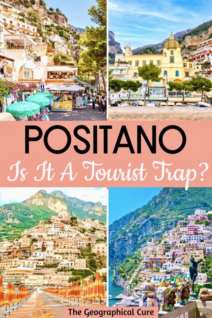 Is Positano Worth Visiting? What To Expect - The Geographical Cure